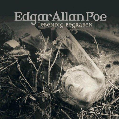 Edgar Allan Poe. Hörspiel: Edgar Allan Poe - Folge 8: Lebendig begraben.  Hörspiel