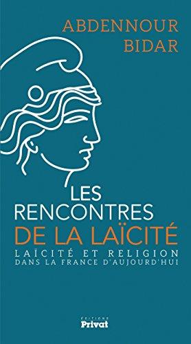 Les Rencontres de la laïcité : laïcité et religion dans la France d'aujourd'hui