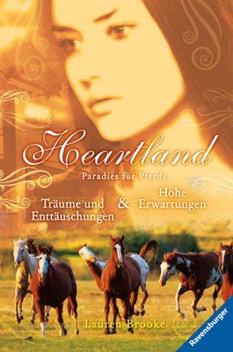 Heartland - Paradies für Pferde 5/6: Träume und Enttäuschungen & Hohe Erwartungen: Paradies für Pferde. Band 5 und 6. Träume und Enttäuschungen / Hohe Erwartungen