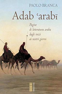 Adab 'arabï. Pagine di letteratura araba dagli inizi ai nostri giorni (Narratori)