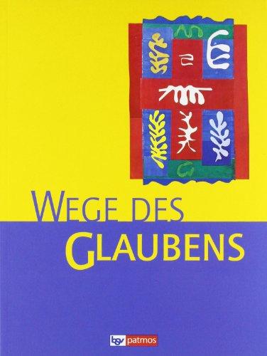 Religion Sekundarstufe I. Wege des Glaubens 7/8