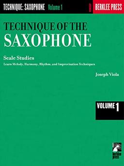 Technique of the Saxophone - Volume 1: Scale Studies (Rhythm Studies)