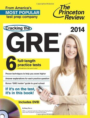 Cracking the GRE with 6 Practice Tests & DVD, 2014 Edition (Graduate School Test Preparation)