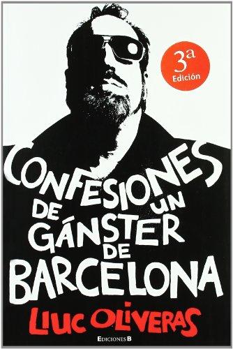 Confesiones de un gangster de Barcelona (LA TRAMA)