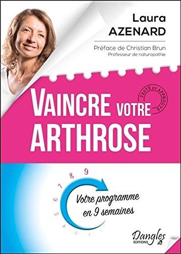 Vaincre votre arthrose : votre programme en 9 semaines