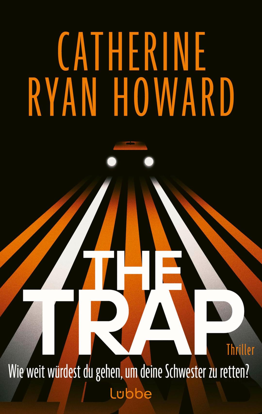 The Trap. Wie weit würdest du gehen, um deine Schwester zu retten?: Thriller