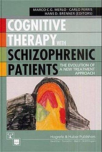 Cognitive Therapy with Schizophrenic Patients: The Evolution of a New Treatment Approach