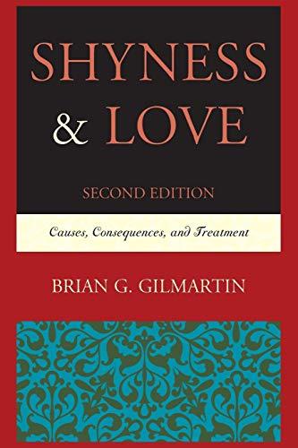 Shyness & Love: Causes, Consequences, and Treatment: Causes, Consequences, and Treatment, 2nd Edition