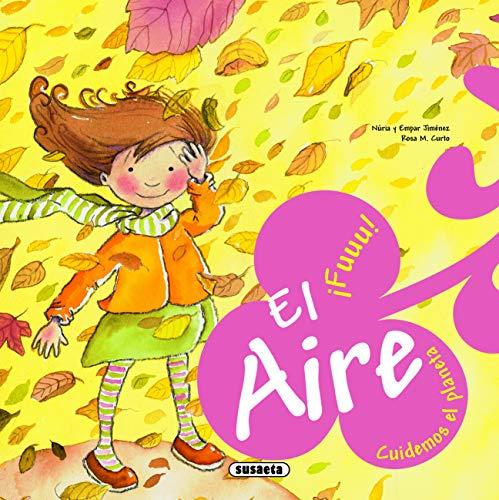 El aire (Cuidemos el planeta)