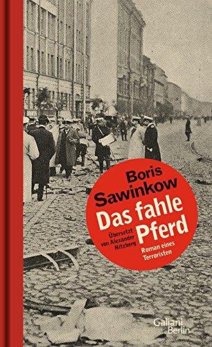 Das fahle Pferd: Roman eines Terroristen