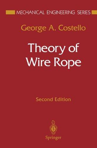 Theory of Wire Rope (Mechanical Engineering Series)