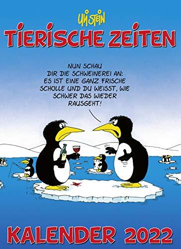 Uli Stein – Tierische Zeiten 2022: Monatskalender für die Wand