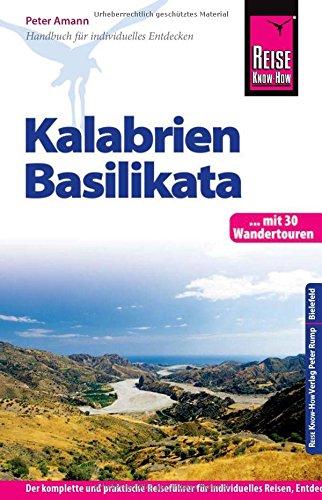 Reise Know-How Kalabrien, Basilikata: Reiseführer für individuelles Entdecken