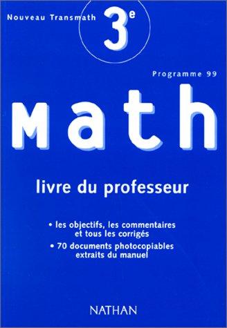 Transmath 3e : Livre du professeur (Nouveau Transma)