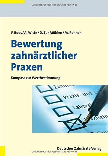 Bewertung zahnärztlicher Praxen: Kompass zur Wertbestimmung