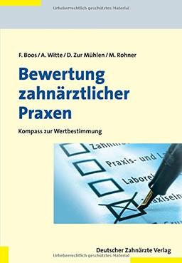 Bewertung zahnärztlicher Praxen: Kompass zur Wertbestimmung