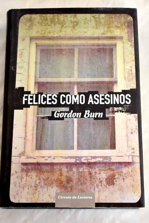 Felices como asesinos