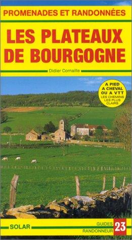 Promenades et randonnées, les plateaux de Bourgogne : du Tonnerrois à Alésia