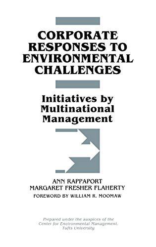 Corporate Responses to Environmental Challenges: Initiatives by Multinational Management