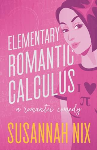 Elementary Romantic Calculus (Chemistry Lessons, Band 6)