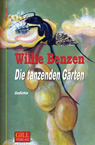 Die tanzenden Gärten: Gedichte (Gill-Lyrik)