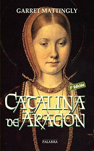 Catalina de Aragón (Ayer y hoy de la historia)