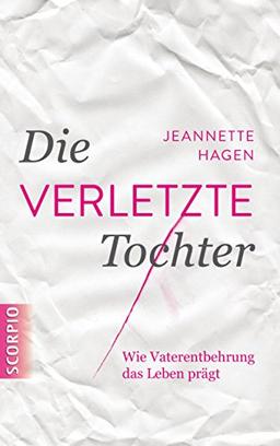 Die verletzte Tochter: Wie Vaterentbehrung das Leben prägt