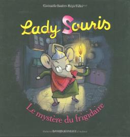 Lady Souris. Vol. 2005. Le mystère du frigidaire