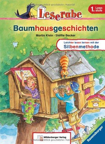 Leserabe mit Mildenberger Silbenmethode: Baumhausgeschichten