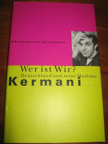 Wer ist wir? Deutschland und seine Muslime.