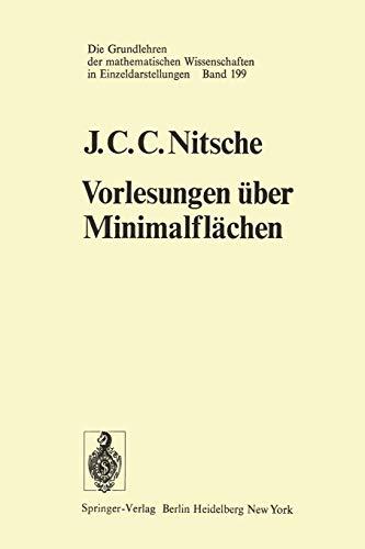 Vorlesungen über Minimalflächen (Grundlehren der mathematischen Wissenschaften, 199, Band 199)