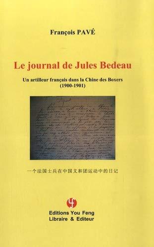 Le journal de Jules Bedeau : un artilleur français dans la Chine des Boxers (1900-1901)