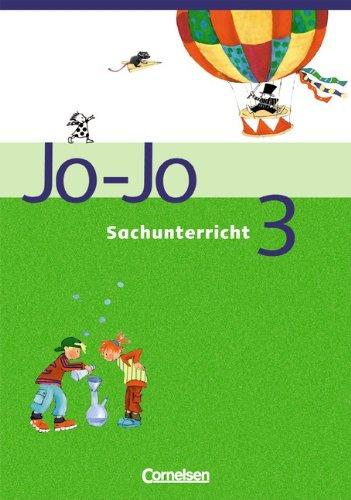 Jo-Jo Sachunterricht - Allgemeine Ausgabe: 3. Schuljahr - Schülerbuch