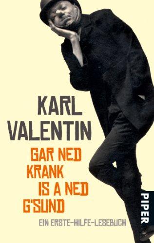 Gar ned krank is a ned g'sund: Ein Erste-Hilfe-Lesebuch