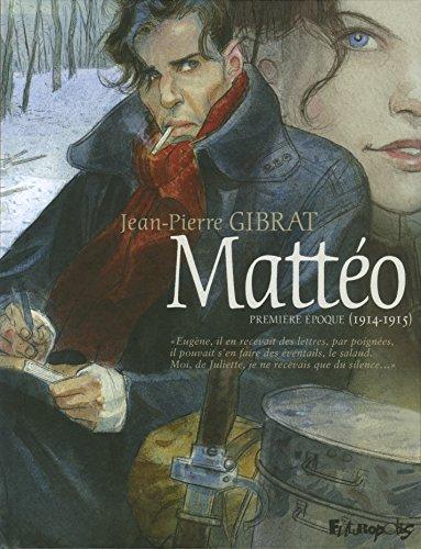 Mattéo. Première époque (1914-1915)