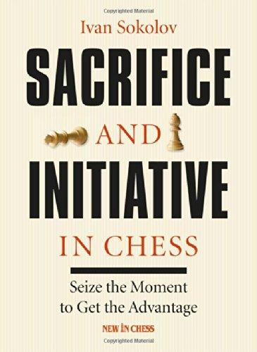 Sacrifice and Initiative in Chess: Seize the Moment to Get the Advantage