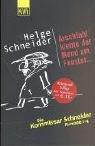 Arschfahl klebte der Mond am Fenster...: Die Kommissar Schneider Romane 1-4