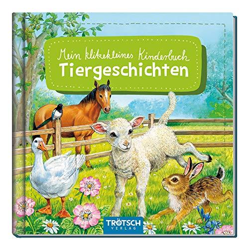 Trötsch Bilderbuch Mein klitzekleines Kinderbuch Tiergeschichten: Beschäftigungsbuch Kinderbuch Geschichtenbuch (Lesebücher)