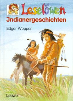 Leselöwen Indianergeschichten