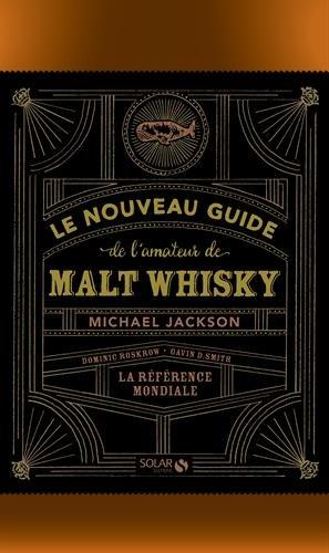 Le nouveau guide de l'amateur de malt whisky