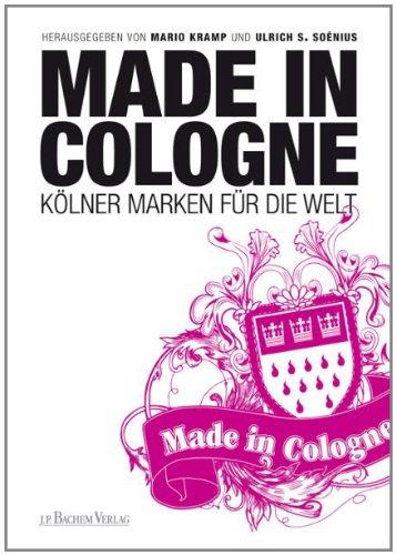 Made in Cologne: Kölner Marken für die Welt