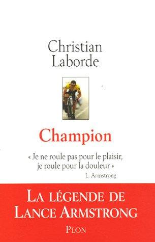 Champion : la légende de Lance Armstrong