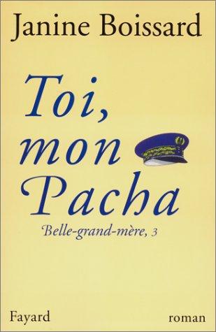 Belle grand-mère. Vol. 3. Toi, mon pacha