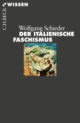 Der italienische Faschismus: 1919-1945