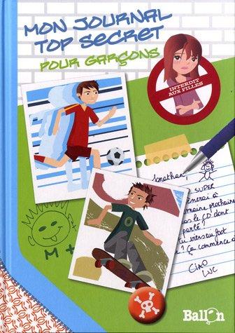 Mon journal top secret : Pour garçons