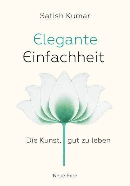 Elegante Einfachheit: Die Kunst, gut zu leben