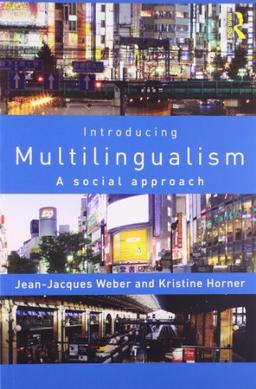 Introducing Multilingualism: A Social Approach