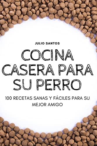 COCINA CASERA PARA SU PERRO