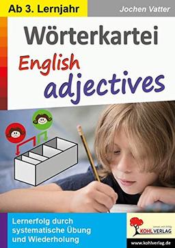 Wörterkartei English adjectives: Lernerfolg durch systematische Übungen und Wiederholung