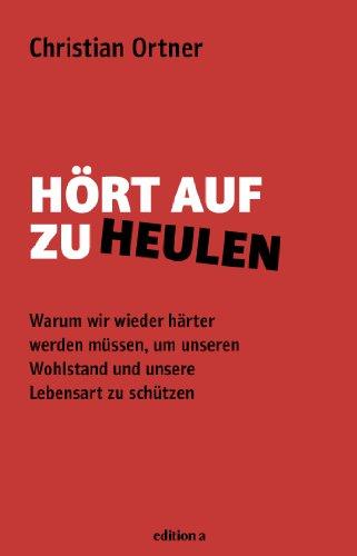 Hört auf zu heulen: Warum wir wieder härter werden müssen, um unseren Wohlstand zu schützen